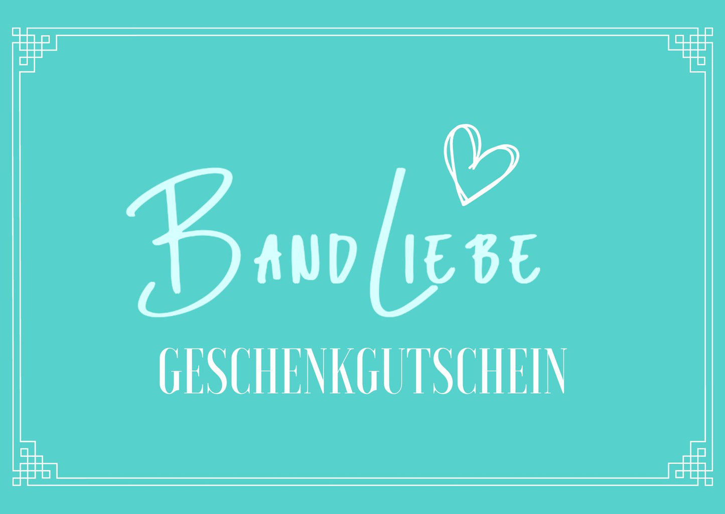 BandLiebe - Geschenkgutschein